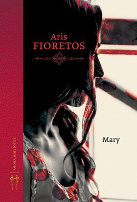 Mary (ebok) av Aris Fioretos