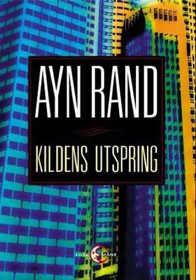 Kildens utspring (ebok) av Ayn Rand