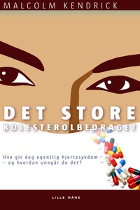 Det store kolesterolbedraget (ebok) av Malcol