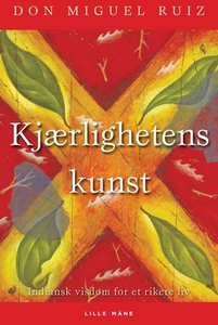 Kjærlighetens kunst (lydbok) av Miguel Ruiz