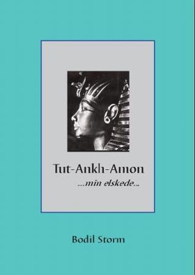 Tut-Ankh-Amon (ebok) av Bodil Storm