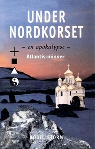 Under nordkorset (ebok) av Bodil Storm