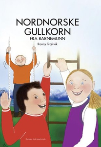 Nordnorske gullkorn fra barnemunn (ebok) av R