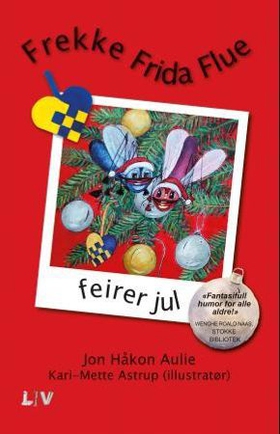 Frekke Frida Flue feirer jul (ebok) av Jon Håkon Aulie