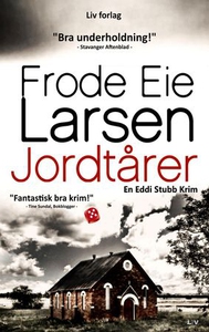 Jordtårer (ebok) av Frode Eie Larsen
