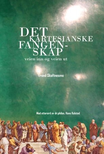 Det kartesianske fangenskap (ebok) av Trond S