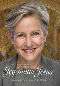 Jeg møtte Jesus (ebok) av Charlotte Rørth