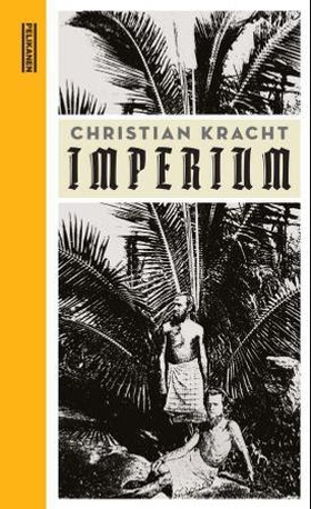 Imperium (ebok) av Christian Kracht