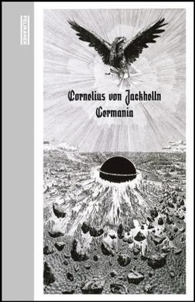 Germania - Reichsförer (ebok) av Cornelius Jakhelln