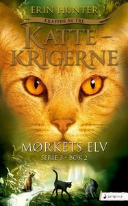 Mørkets elv (ebok) av Erin Hunter