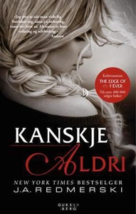 Kanskje aldri (ebok) av J. A. Redmerski