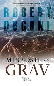Min søsters grav (ebok) av Robert Dugoni