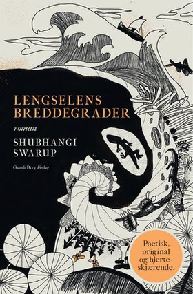 Lengselens breddegrader - roman (ebok) av Shubhangi Swarup
