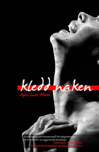 Kledd naken (ebok) av Agnes Lovise Matre