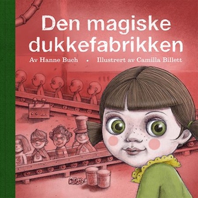 Den magiske dukkefabrikken (lydbok) av Hanne Buch