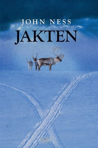 Jakten (ebok) av John Andreas Ness, John Ness