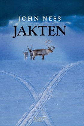 Jakten - roman (ebok) av John Andreas Ness