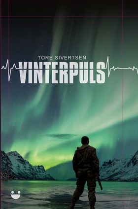 Vinterpuls - en spenningsroman (ebok) av Tore Sivertsen