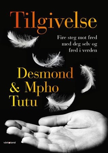 Tilgivelse (ebok) av Desmond M. Tutu, Mpho A.