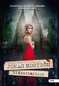 Midnattspiker (ebok) av Jonas Moström