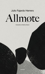 Allmøte (ebok) av Julio Fajardo Herrero