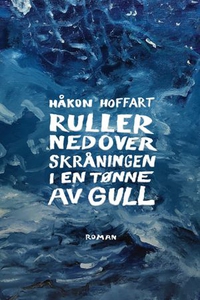 Ruller nedover skråningen i en tønne av gull