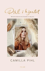 Pihl i hjertet (ebok) av Camilla Pihl, Randi