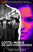 Lotte-Marie og matchmorderen