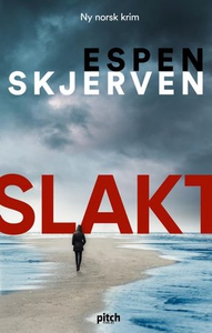 Slakt (ebok) av Espen Skjerven
