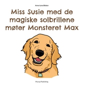Miss Susie med de magiske solbrillene møter Monsteret Max