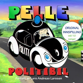 Pelle Politibil - original innspilling - inkl. 10 sanger (lydbok) av Åge Magnussen