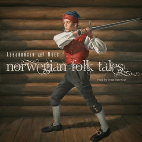 Norwegian folk tales (lydbok) av P. Chr. Asbjørnsen
