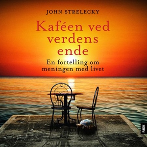 Kaféen ved verdens ende (lydbok) av John Stre