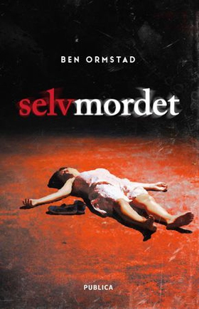 Selvmordet (ebok) av Ben Ormstad