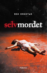 Selvmordet (ebok) av Ben Ormstad