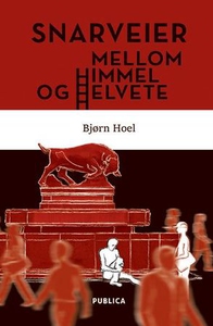 Snarveier mellom himmel og helvete (ebok) av