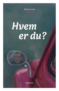 Hvem er du? (ebok) av Reidar Lund