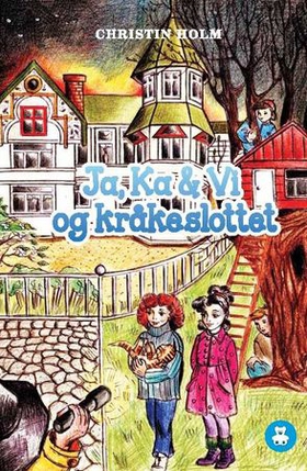 Ja, Ka & Vi i kråkeslottet (lydbok) av Christin Holm