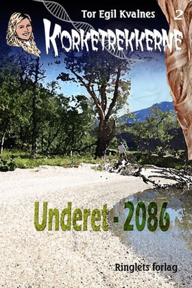 Underet - 2086 (ebok) av Tor Egil Kvalnes