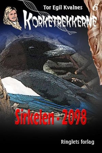 Sirkelen - 2098 (ebok) av Tor Egil Kvalnes
