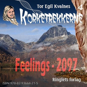 Feelings - 2097 (lydbok) av Tor Egil Kvalnes