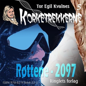 Røttene - 2097 (lydbok) av Tor Egil Kvalnes