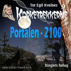 Portalen - 2100 (lydbok) av Tor Egil Kvalnes