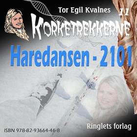 Haredansen - 2101 (lydbok) av Tor Egil Kvalnes