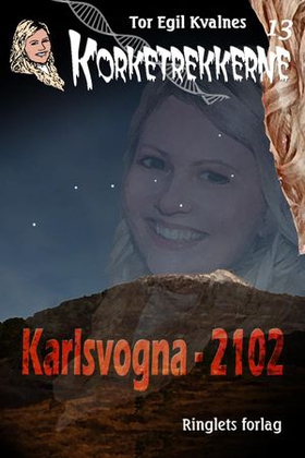 Karlsvogna - 2102 (ebok) av Tor Egil Kvalnes