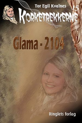 Glama - 2104 (ebok) av Tor Egil Kvalnes