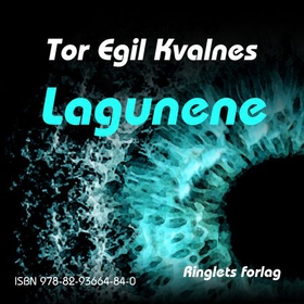 Lagunene (lydbok) av Tor Egil Kvalnes