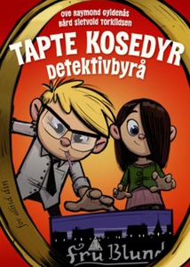 Tapte kosedyr detektivbyrå (ebok) av Ove Raym