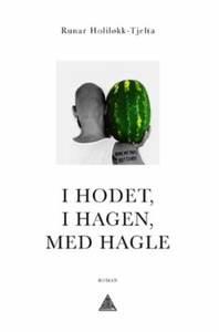 I hodet, i hagen, med hagle (ebok) av Runar H