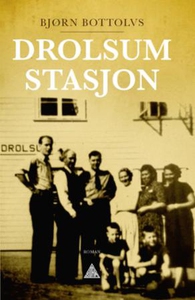 Drolsum stasjon (ebok) av Bjørn Bottolvs